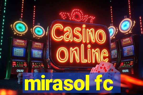 mirasol fc